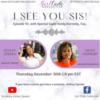 I see you sis w/ Neidy Hornsby, Esq. I see you sis w/ Neidy Hornsby, Esq.