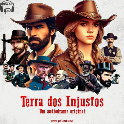 Terra dos Injustos - Capítulo 6