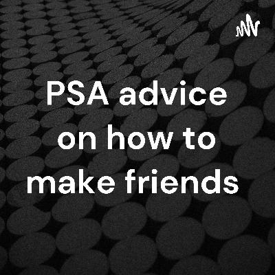 PSA on how to make friends with Sean and Carlos