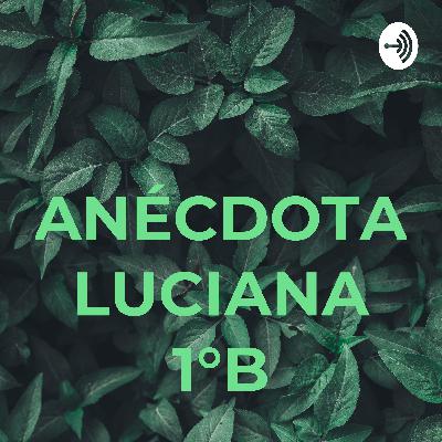 ANÉCDOTA LUCIANA ARZABE 1 °B SEC