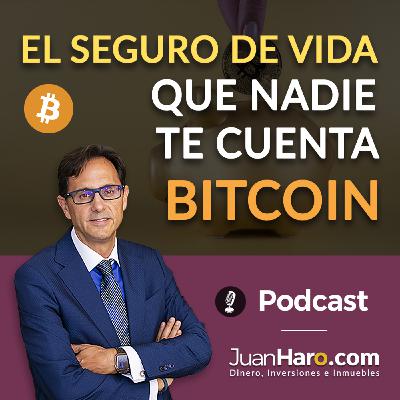 Episode 705: «El seguro de vida que nadie te cuenta. Bitcoin» por Juan Haro Episode 705: «El seguro de vida que nadie te cuenta. Bitcoin» por Juan Haro