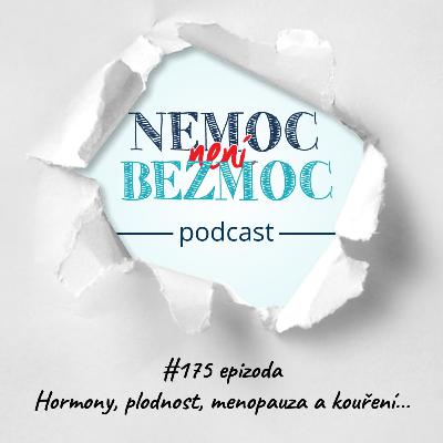 Hormony, plodnost, menopauza a kouření…