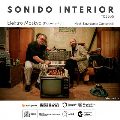 Sonido Interior - T02 Ep05 - Elektro Moskva (2013) dirigido por Elena Tikhonova y Dominik Spritzendorfer (10/11/22) Sonido Interior - T02 Ep05 - Elektro Moskva (2013) dirigido por Elena Tikhonova y Dominik Spritzendorfer (10/11/22)