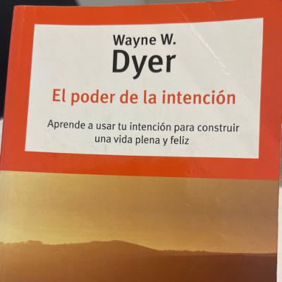 Cap 8. El poder de la intención Cap 8. El poder de la intención