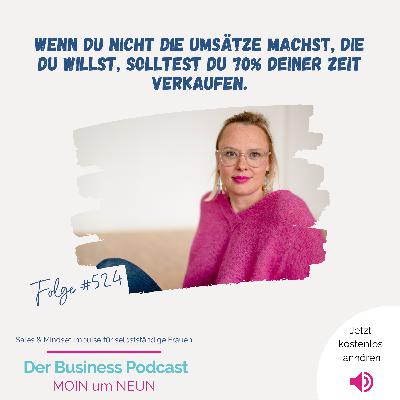 Wake-up-Call für Selbstständige: Hör auf busy zu sein – fang an zu verkaufen (#524)