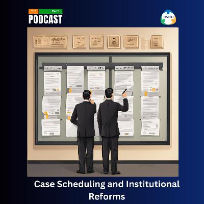 Case Scheduling and Institutional Reforms