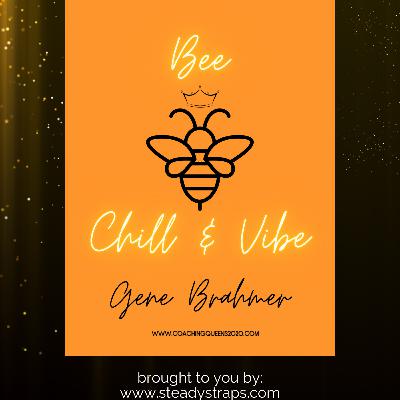 Chill & Vibe with The Tribe - The Bees at Ease and the astounding Gene Brahmer