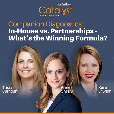 Companion Diagnostics: In-house vs. Partnerships - What’s the Winning Formula?