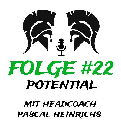 #22 Potential (zu Gast: Pascal Heinrichs)