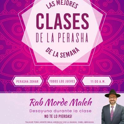 RAB MORDEJAY MALEJ-PERASHA CON ZOHAR - TZAV - PESAJ 5786 RAB MORDEJAY MALEJ-PERASHA CON ZOHAR - TZAV - PESAJ 5786