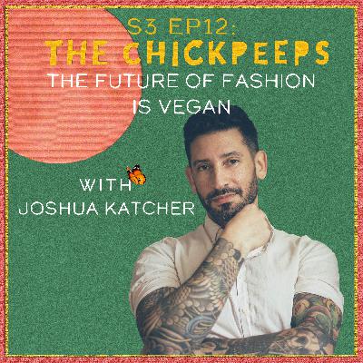 S3, Ep12: The Future of Fashion is Vegan with Joshua Katcher