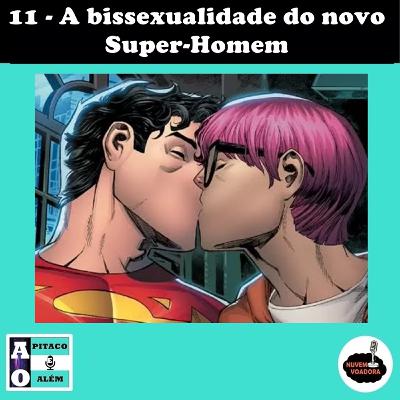 A bissexualidade do novo Super-Homem A bissexualidade do novo Super-Homem