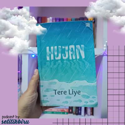 Eps 2! Bicara Tentang Buku; Hujan karya Tere Liye