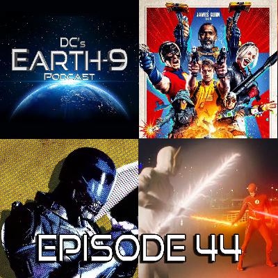 Earth-9 Podcast – Ep44 - THE Suicide Squad Earth-9 Podcast – Ep44 - THE Suicide Squad