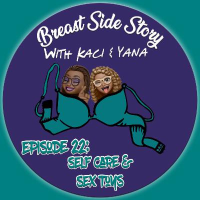Episode 22: Self Care & Sex Toys