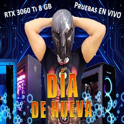 NVIDIA RTX 3060 Ti 8GB en Juegos (en Vivo) y Resolviendo Dudas de Hardware para tu PC Gamer