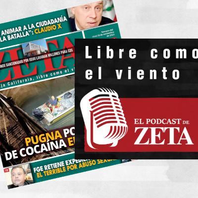 Pugna por ruta de cocaína en Ensenada // FGE retiene expediente con El Terrible por abuso sexual.