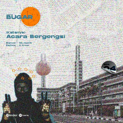 Bugar 04 : (Katanya) Acara Bergengsi