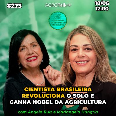 #273 Cientista brasileira revoluciona o solo e ganha Nobel da Agricultura #273 Cientista brasileira revoluciona o solo e ganha Nobel da Agricultura
