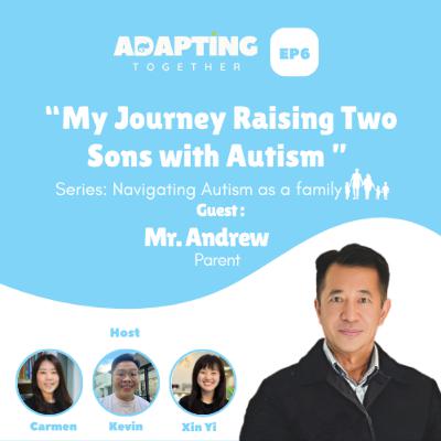 EP6: My Journey Raising Two Sons with Autism EP6: My Journey Raising Two Sons with Autism