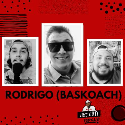 RODRIGO LUCAS (BASKOACH) / EP 12 / TIMEOUT! PODCAST RODRIGO LUCAS (BASKOACH) / EP 12 / TIMEOUT! PODCAST
