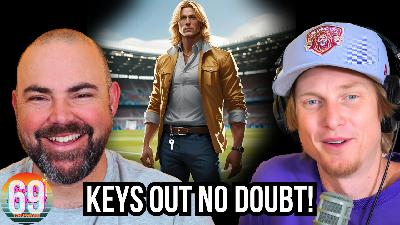 Ep. 69 Keys out no Doubt!