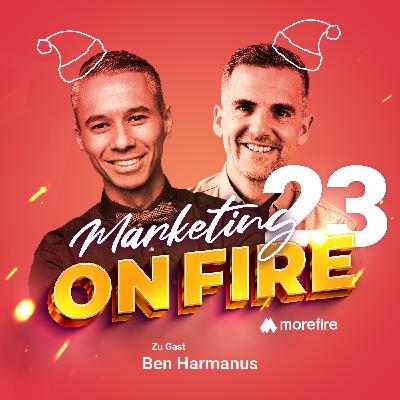 #23 Warum Spotify mehr als Audio ist - Ben Harmanus | Marketing on Fire #23 Warum Spotify mehr als Audio ist - Ben Harmanus | Marketing on Fire