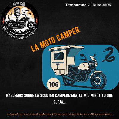 T2 Ruta 106 - La moto camper