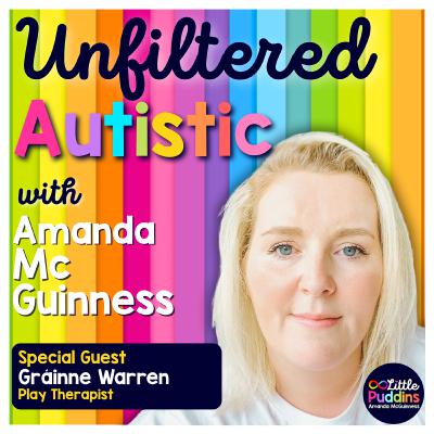 Adult Autism & Adhd Diagnosis - With Gráinne Warren - The Neuroaffirming Therapist