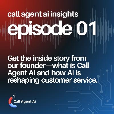 Behind Call Agent AI: Founder’s Vision & How AI Is Revolutionizing Customer Service [AI Receptionist, Call Automation]