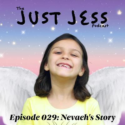 029. Nevaeh's Story
