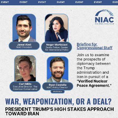 War, Weaponization, or a Deal: President Trump's High Stakes Approach Toward Iran