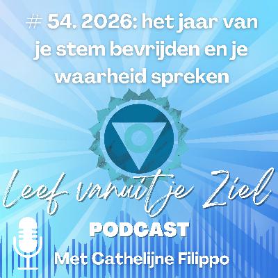# 54. Je stem bevrijden en je waarheid spreken in 2026