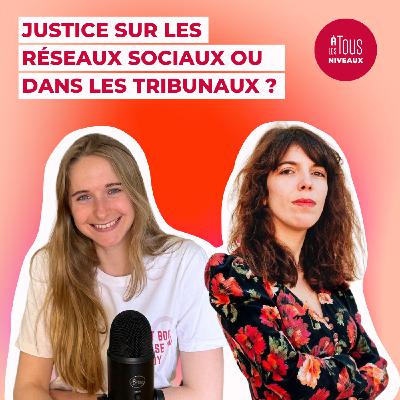 EPISODE N°5 - Justice sur les réseaux ou dans les tribunaux ? Interview Violaine De Filippis Abate