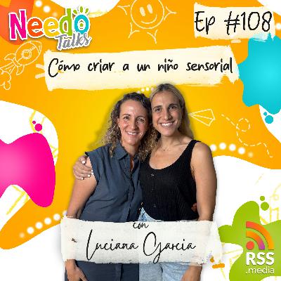 Cómo criar a un niño sensorial con Luciana García