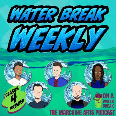 Marching Arts News: Water Break Weekly Returns — DCI 2026 Outlook, WGI 2026 Updates & Rose Parade Rain