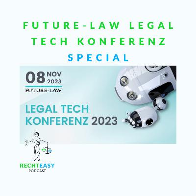 #42: Future-Law Legal Tech Konferenz Special