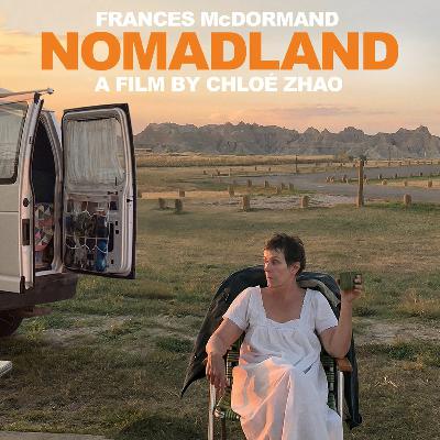 Episode 17: Nomadland Episode 17: Nomadland