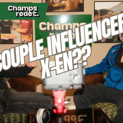 #6 Couple influencer X-en?? l CHAMPS REDET
