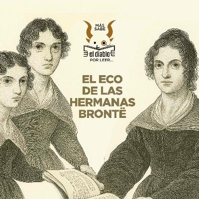 6. El eco de las hermanas Brontë 6. El eco de las hermanas Brontë