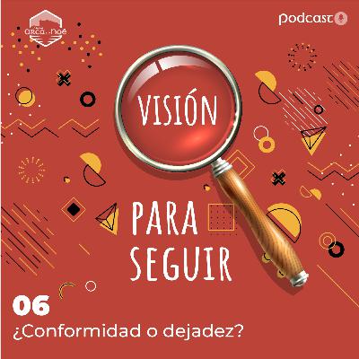 ¿Conformidad o dejadez?