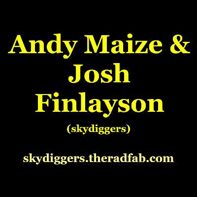 Andy Maize & Josh Finlayson | Skydiggers
