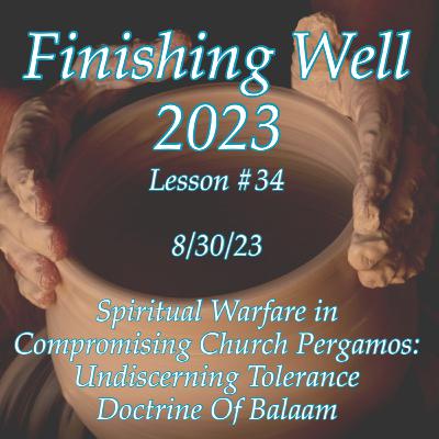 Finishing Well - Lesson #34 - 8/30/23