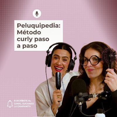 107. Peluquipedia: el método curly paso a paso
