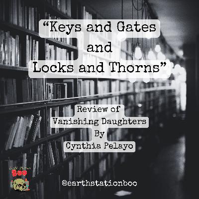 Keys and gates and locks and thorns
