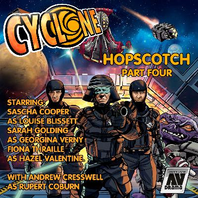 CYCLONE - HOPSCOTCH - PART FOUR