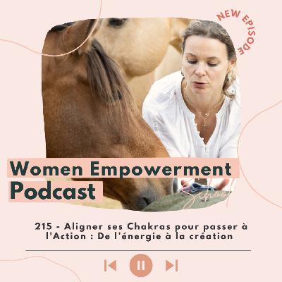 215. Aligner tes Chakras pour passer à l’Action : De l’énergie à la création 215. Aligner tes Chakras pour passer à l’Action : De l’énergie à la création