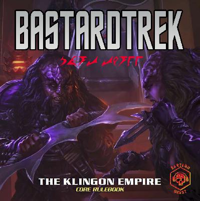 Episode 177 - STAR TREK ADVENTURES: THE KLINGON EMPIRE - THE ORACLE OF BAR'KOTH REACH Part Three