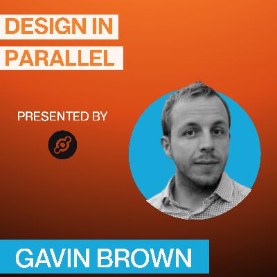Designing in Parallel: Hardware, RF, and business - Gavin Brown
