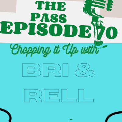 EPISODE 70: THE PASS